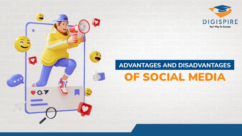 Advantages and Disadvantages of Social Media