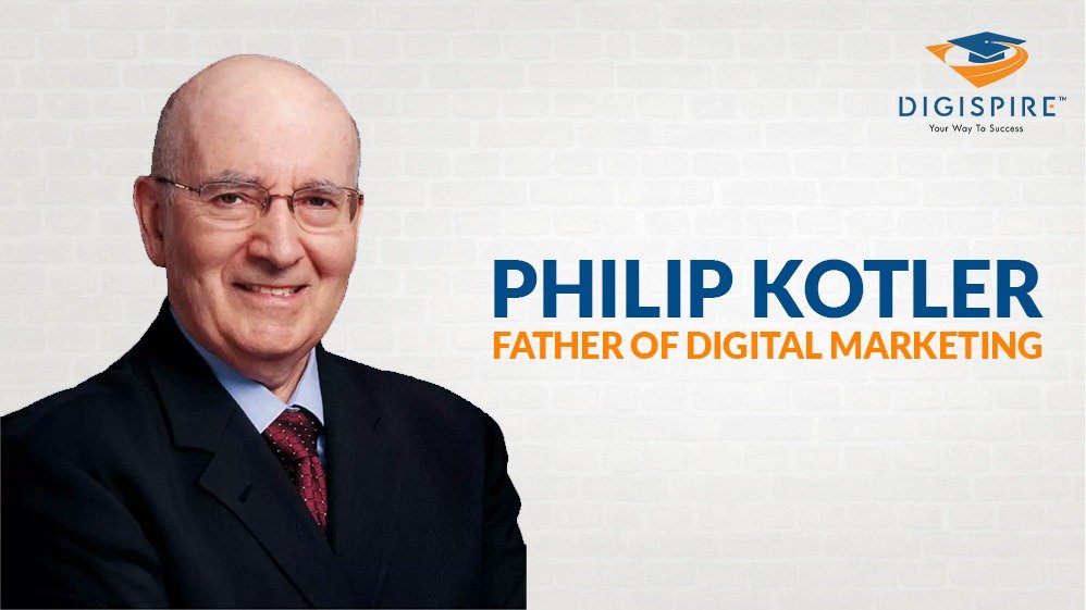 Philip Kotler — Father of Digital Marketing